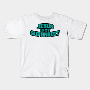 Jesus is my SuperSuit Kids T-Shirt